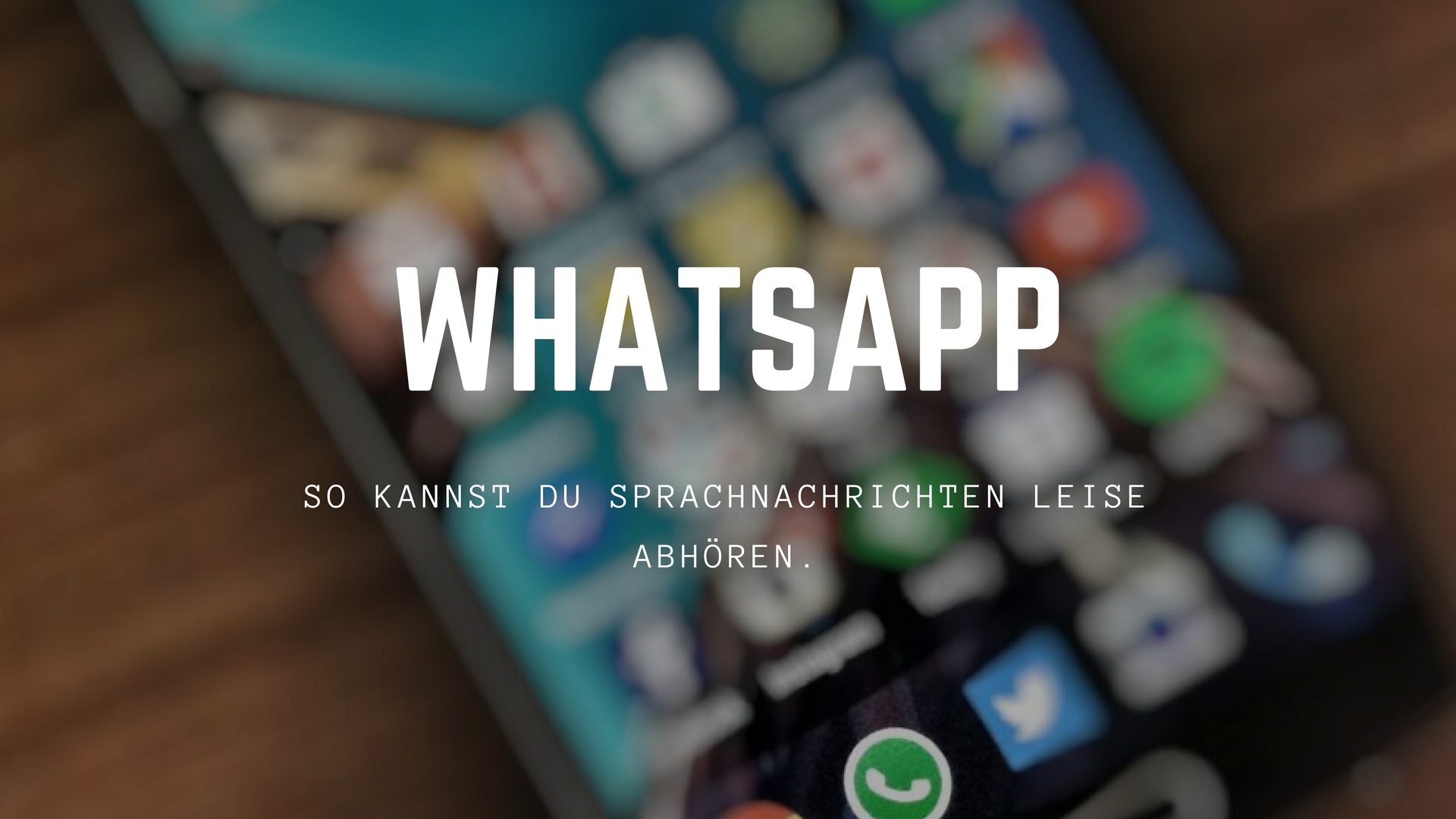 whatsapp-sprachnachrichten-leise-abhoeren