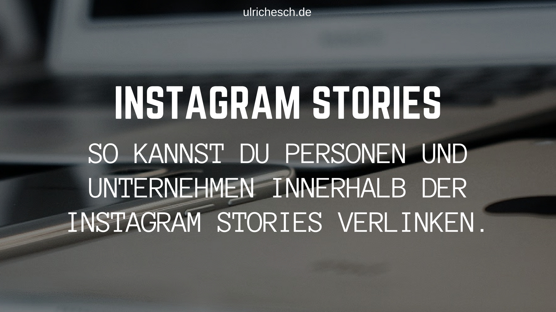 instagram-stories-personen-verlinken