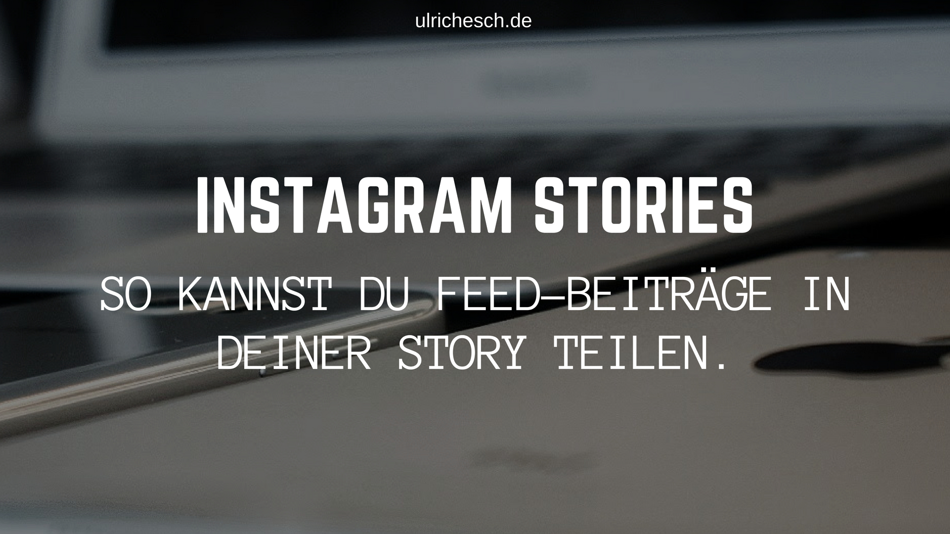 instagram-stories-beitraege-teilen