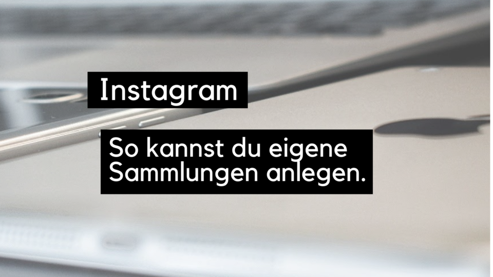 instagram-sammlungen-anlegen