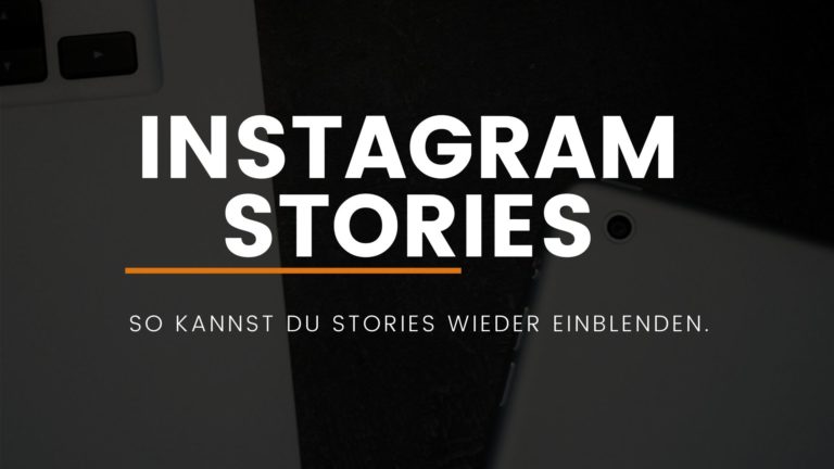 Instagram: So kannst du Stories wieder einblenden.