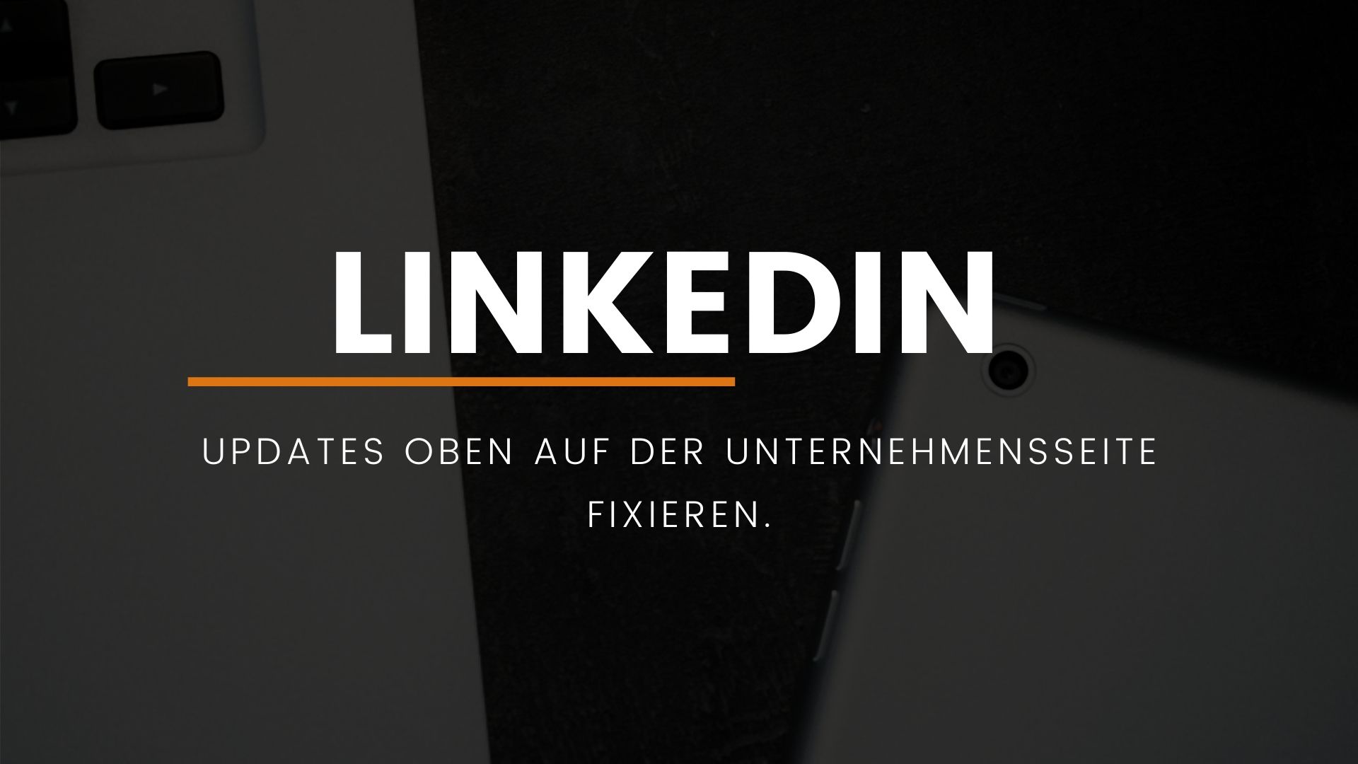 linkedin-updates-fixieren